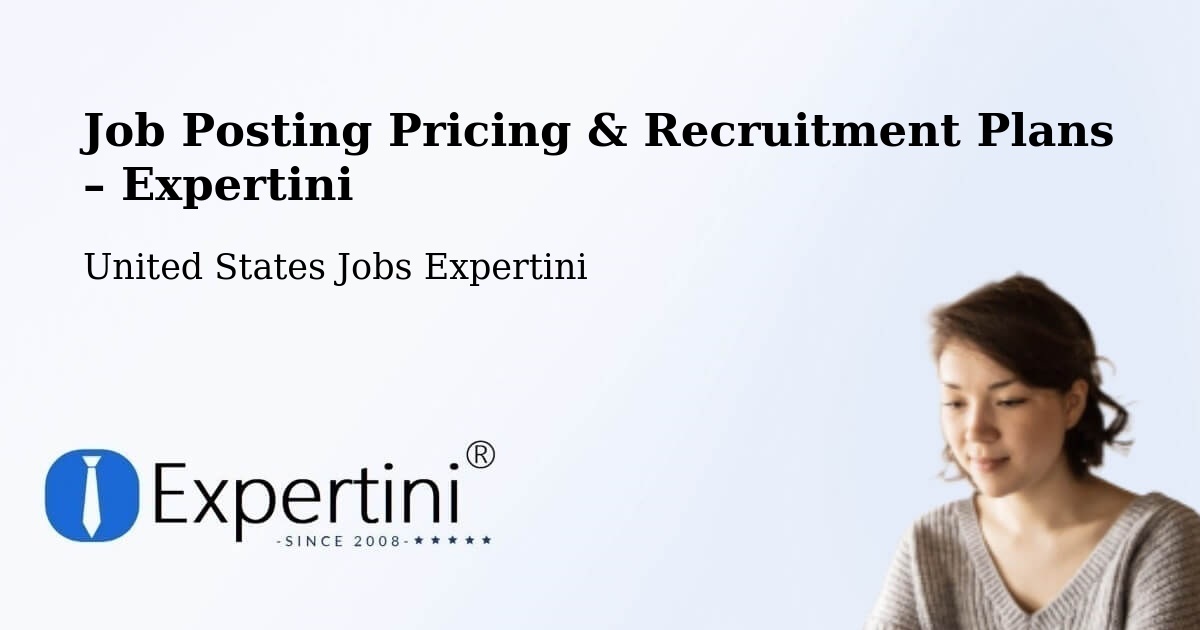 Job Posting Pricing & Recruitment Plans – Tulsa - Tulsa, United States Jobs Expertini